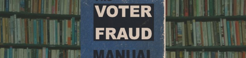 The Voter Fraud Manual by Dan McGrath